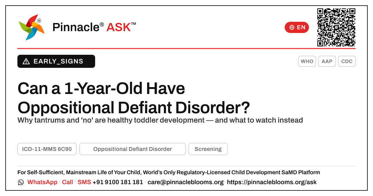 Early Signs of Oppositional Defiant Disorder in a 1-Year-Old Girl — Pinnacle Ask answer card with a short explanation and QR link