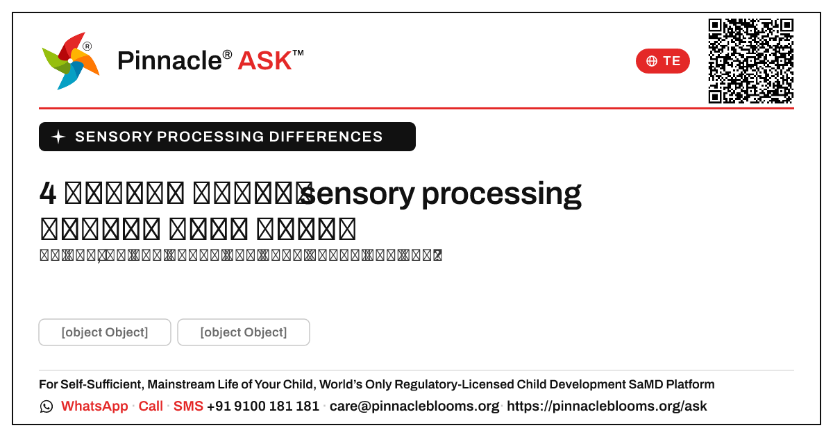 4 సంవత్సరాల వయస్సులో sensory processing వ్యత్యాసాల ప్రారంభ సంకేతాలు — Pinnacle Ask answer card with a short explanation and QR link