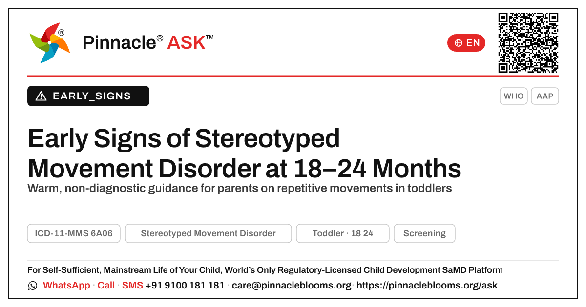 Early Signs of Stereotyped Movement Disorder in 18–24 Month Olds — Pinnacle Ask answer card with a short explanation and QR link