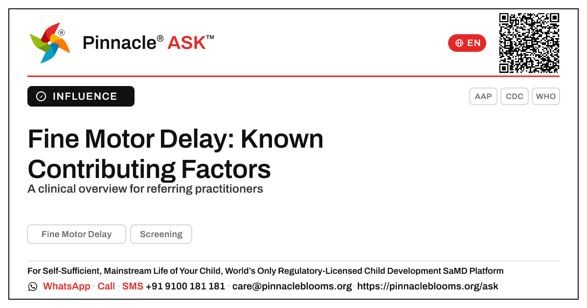 Contributing Factors for Fine Motor Delay — Pinnacle Ask answer card with a short explanation and QR link