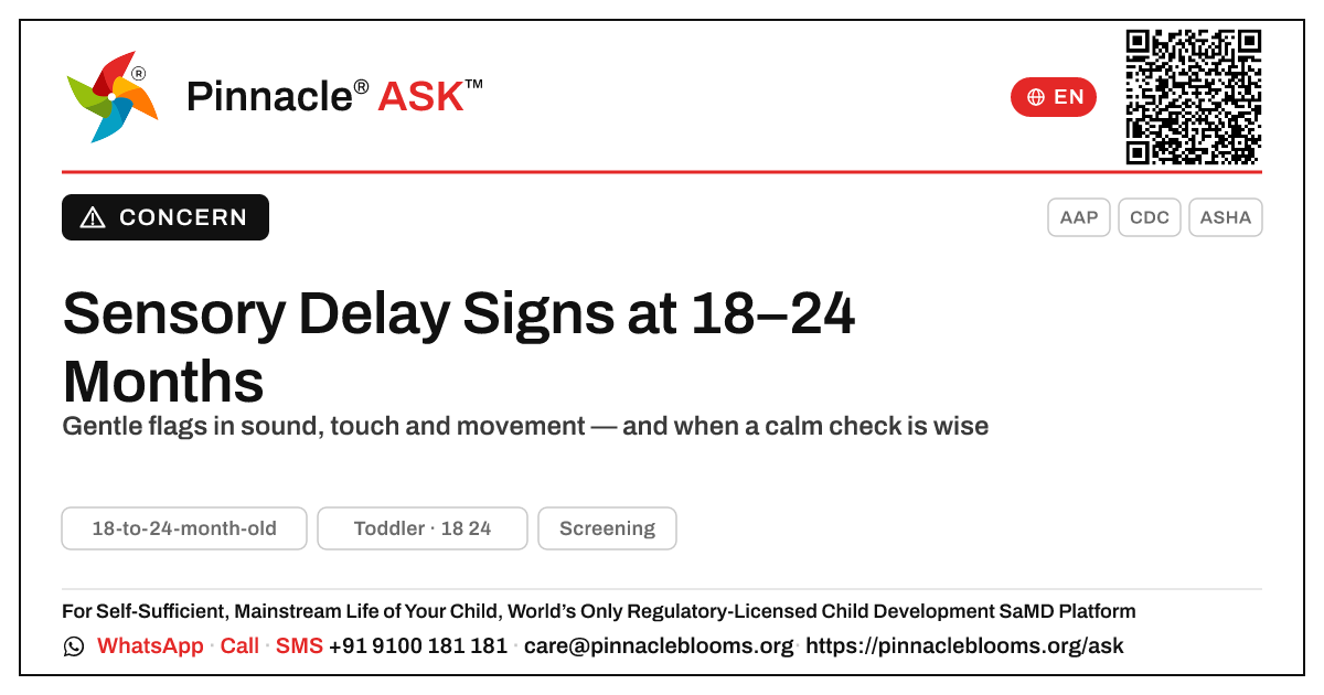 Signs of Sensory Delay in an 18-to-24-Month-Old — Pinnacle Ask answer card with a short explanation and QR link