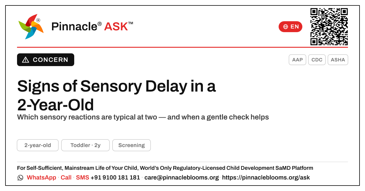 Signs of Sensory Delay in a 2-Year-Old — Pinnacle Ask answer card with a short explanation and QR link