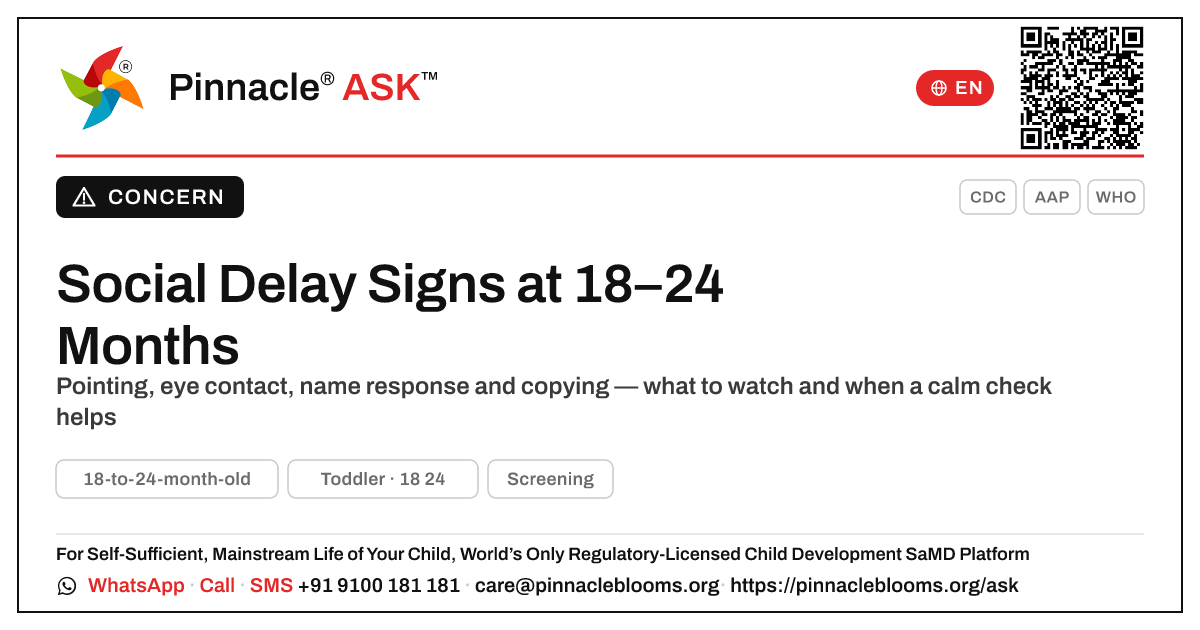 Signs of social delay in an 18-to-24-month-old — Pinnacle Ask answer card with a short explanation and QR link