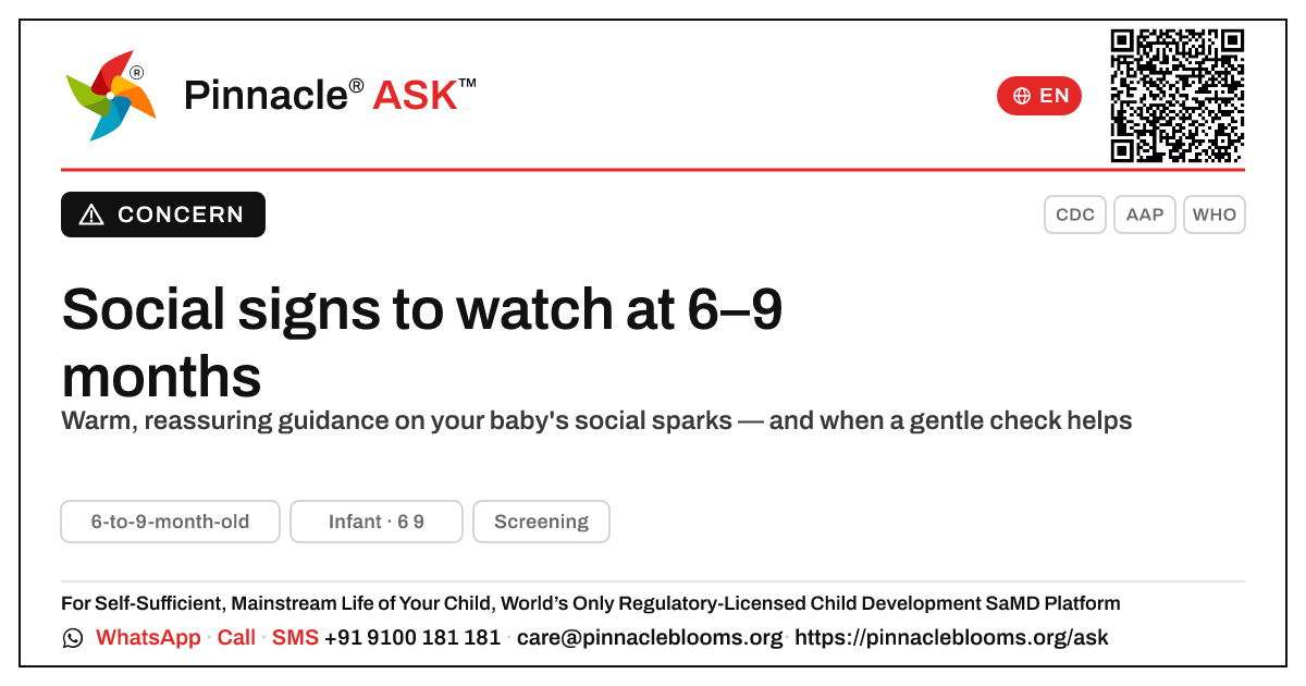 Signs of social delay in a 6-to-9-month-old — Pinnacle Ask answer card with a short explanation and QR link