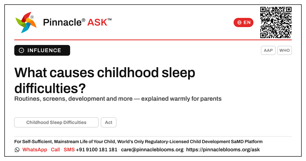 What causes childhood sleep difficulties in young children? — Pinnacle Ask answer card with a short explanation and QR link