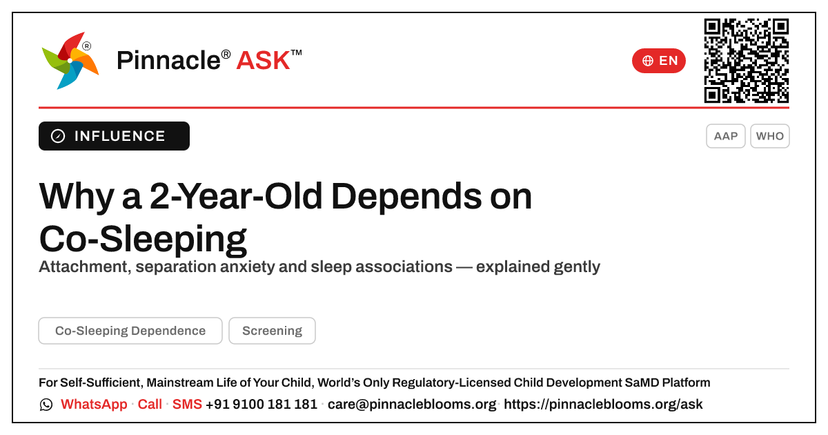 What causes co-sleeping dependence in a 2-year-old? — Pinnacle Ask answer card with a short explanation and QR link