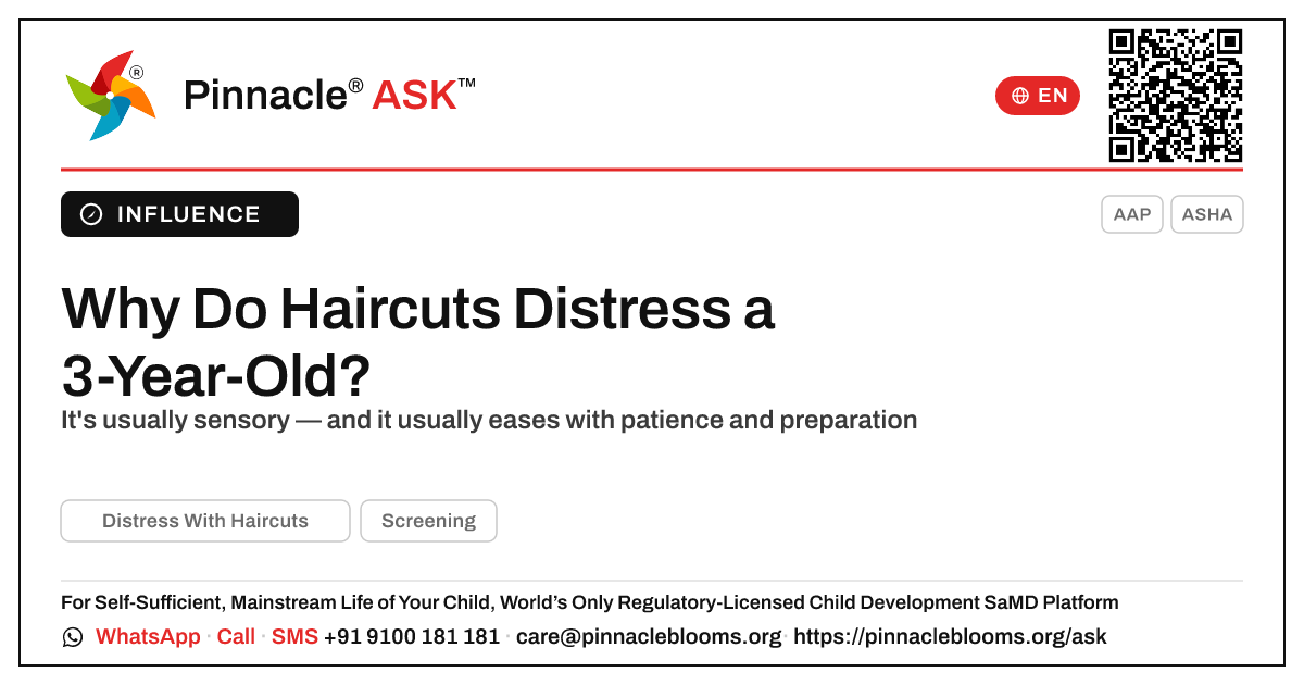 What causes distress with haircuts in a 3-year-old? — Pinnacle Ask answer card with a short explanation and QR link