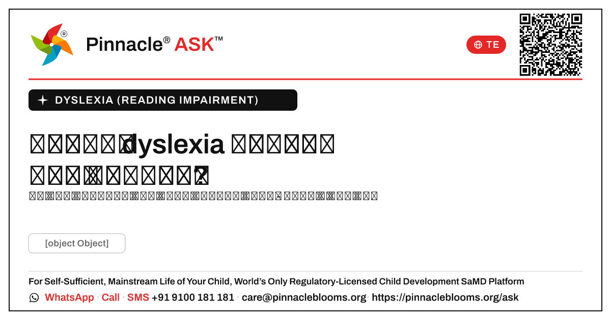 చిన్న పిల్లలలో dyslexia రావడానికి కారణమేమిటి? — Pinnacle Ask answer card with a short explanation and QR link