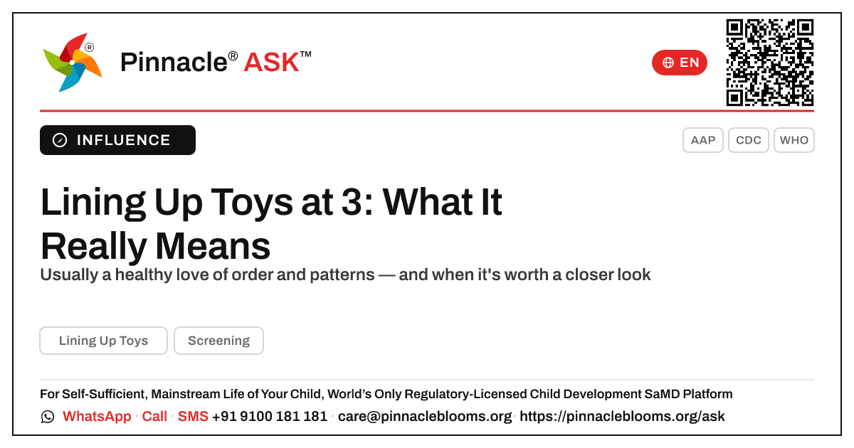 What causes lining up toys in a 3-year-old? — Pinnacle Ask answer card with a short explanation and QR link