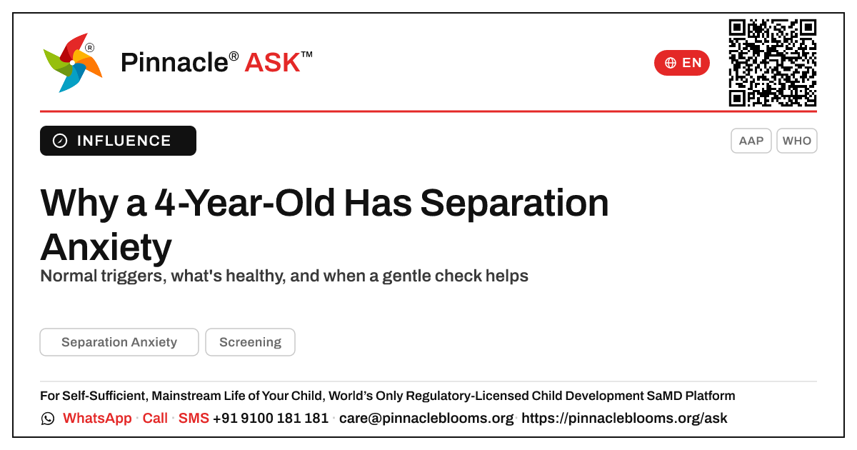 What causes separation anxiety in a 4-year-old? — Pinnacle Ask answer card with a short explanation and QR link