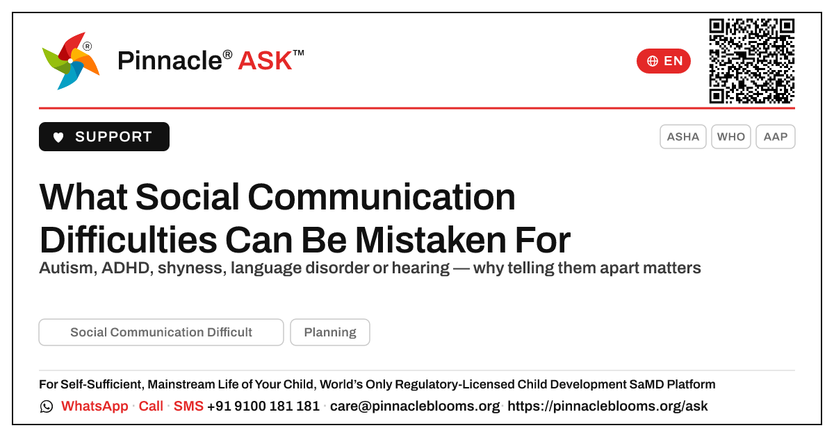 What conditions can Social Communication Difficulties be mistaken for? — Pinnacle Ask answer card with a short explanation and QR link