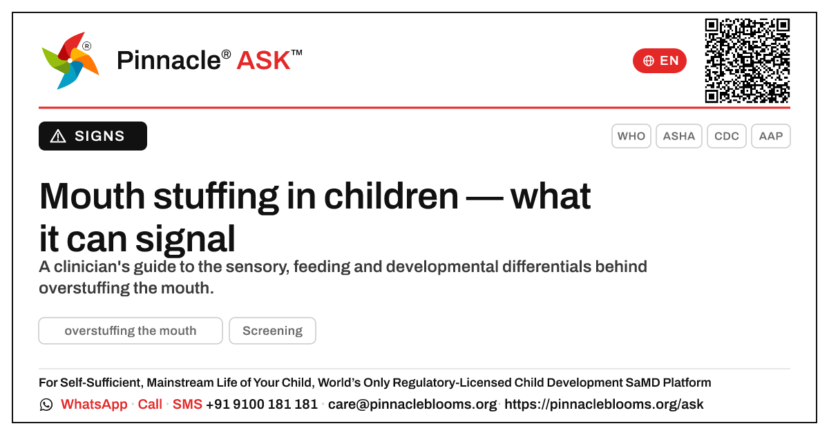 What developmental conditions can overstuffing the mouth point to? — Pinnacle Ask answer card with a short explanation and QR link