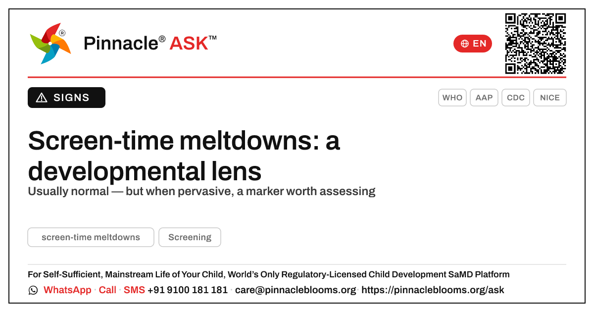 What developmental conditions can screen-time meltdowns point to? — Pinnacle Ask answer card with a short explanation and QR link