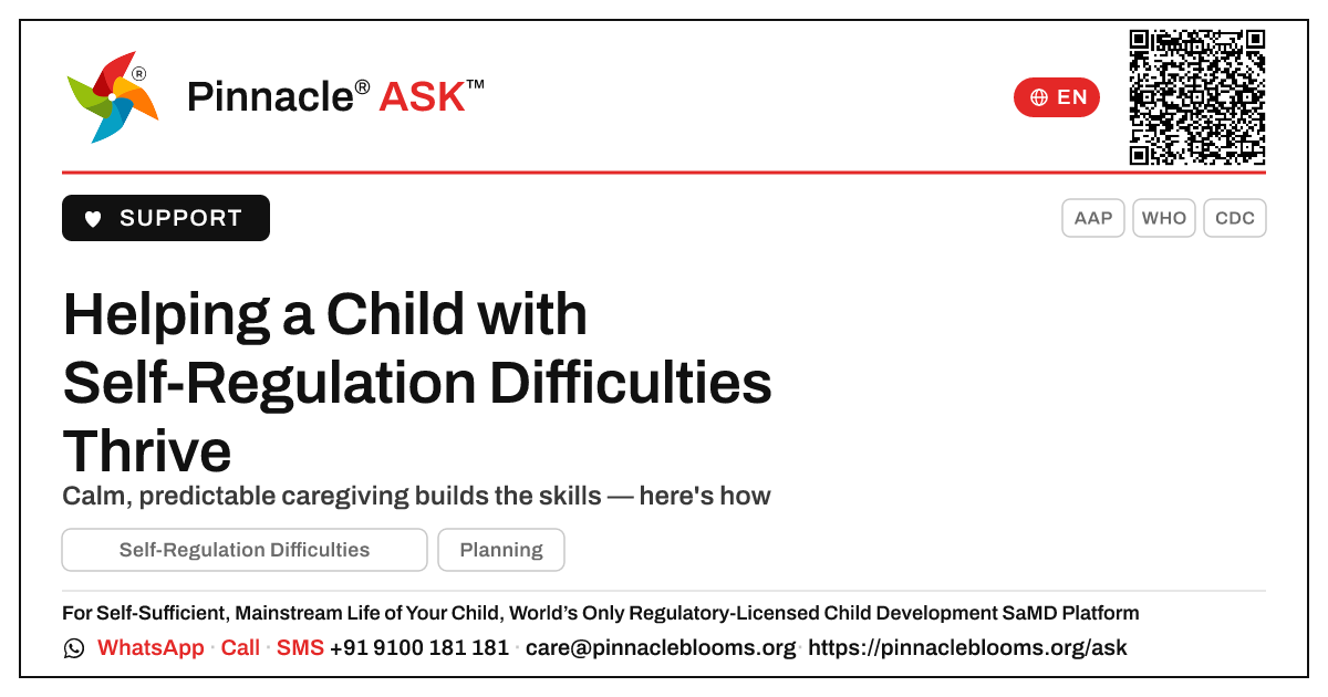 What a Caregiver Needs to Know: Self-Regulation Difficulties — Pinnacle Ask answer card with a short explanation and QR link