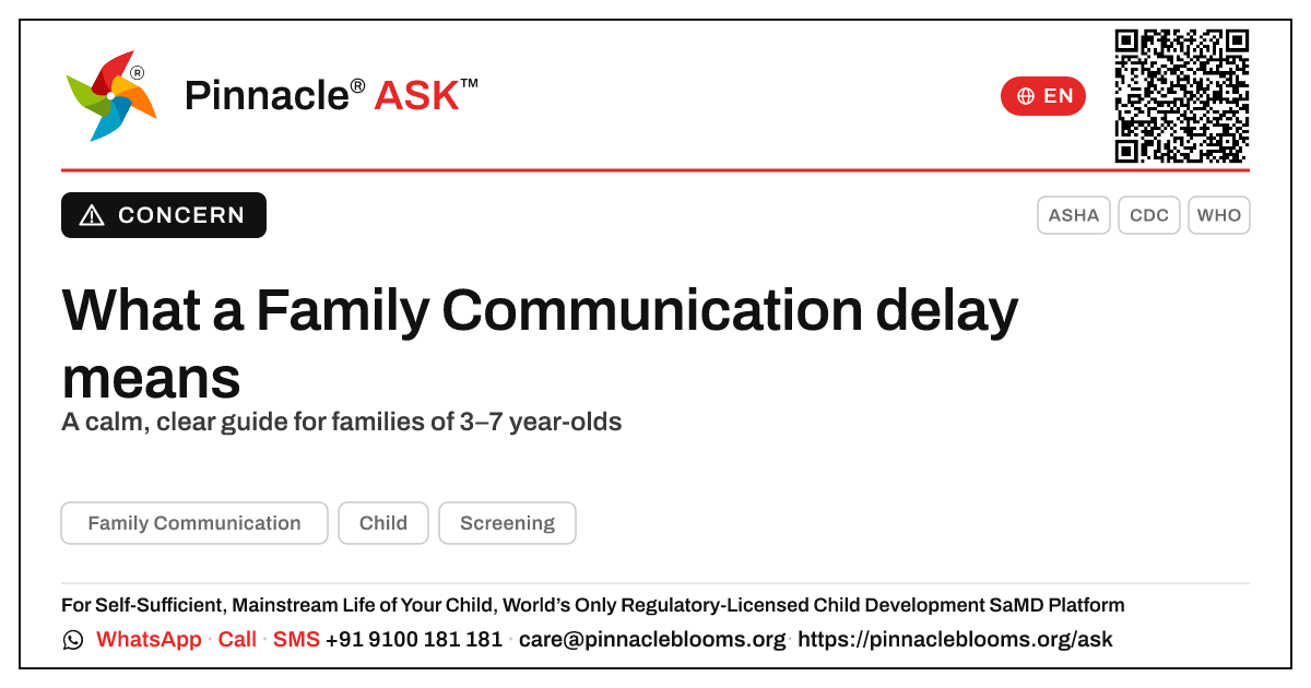 What does a delay in Family Communication mean for my child? — Pinnacle Ask answer card with a short explanation and QR link