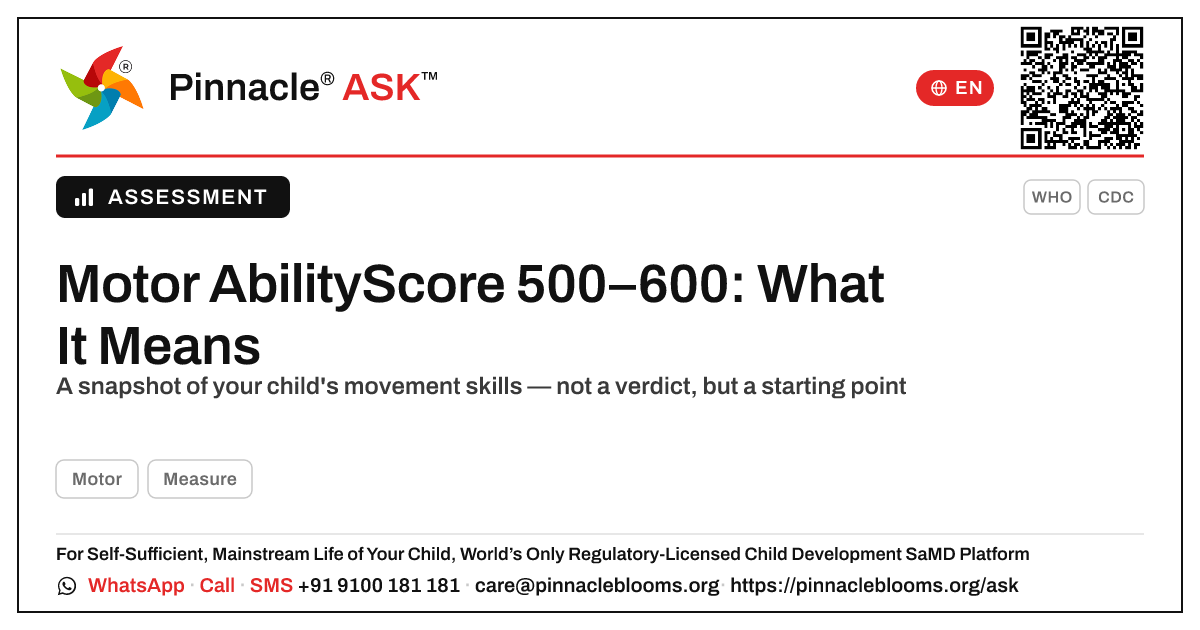 What a Motor AbilityScore of 500–600 Means for Your Child — Pinnacle Ask answer card with a short explanation and QR link
