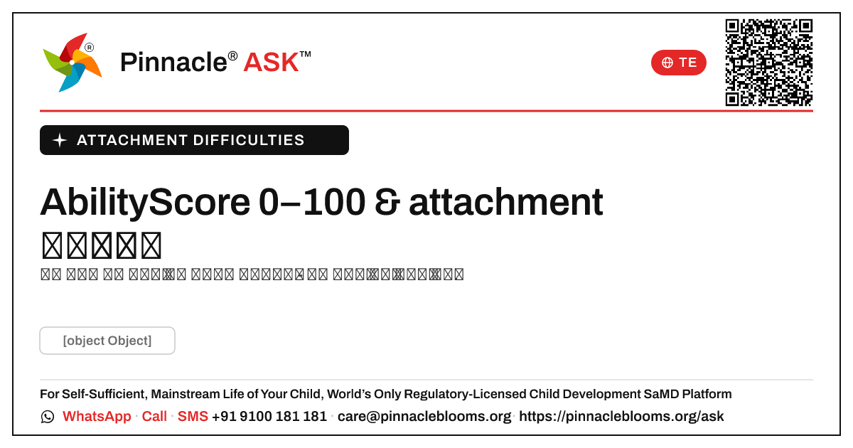 AbilityScore యొక్క 0–100 అంటే attachment కష్టాలకు ఏమిటి? — Pinnacle Ask answer card with a short explanation and QR link