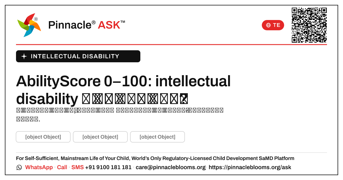 0–100 యొక్క AbilityScore అంటే intellectual disability కి ఏమిటి? — Pinnacle Ask answer card with a short explanation and QR link