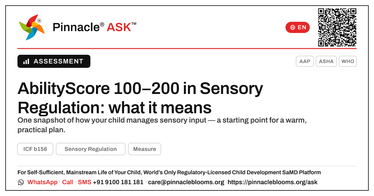 What an AbilityScore of 100–200 in Sensory Regulation means for your child — Pinnacle Ask answer card with a short explanation and QR link
