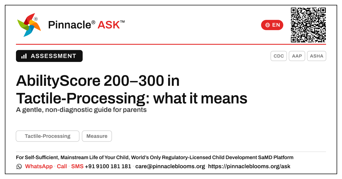 What does an AbilityScore of 200–300 in Tactile-Processing mean for my child? — Pinnacle Ask answer card with a short explanation and QR link