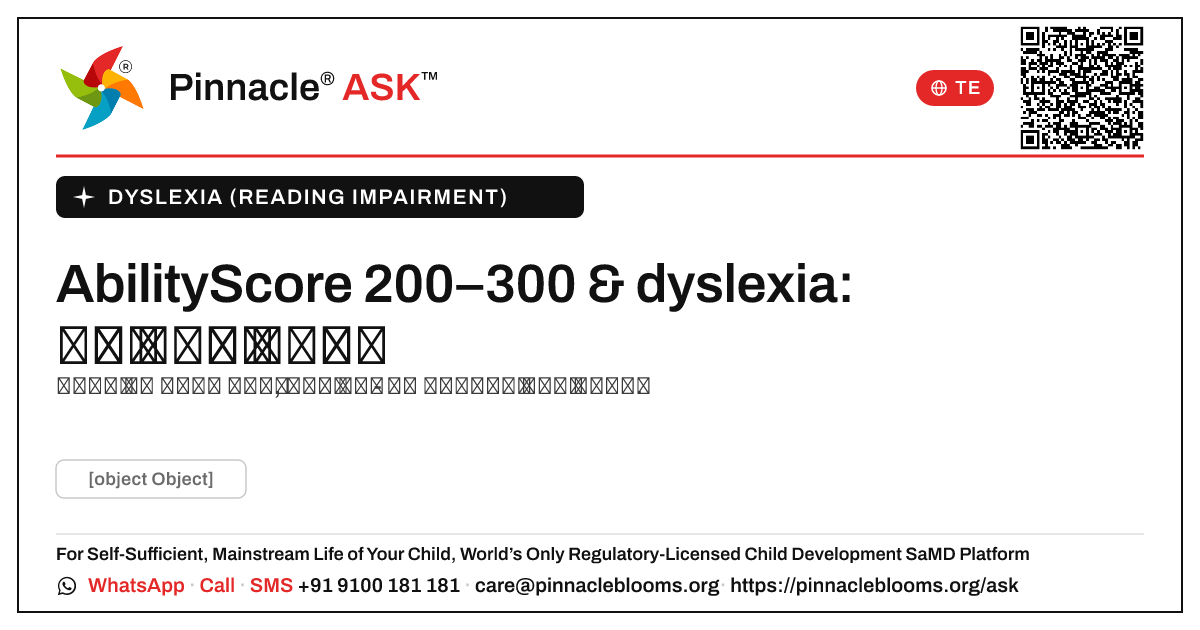 dyslexia ఉన్న పిల్లల కోసం 200–300 యొక్క AbilityScore అంటే ఏమిటి? — Pinnacle Ask answer card with a short explanation and QR link
