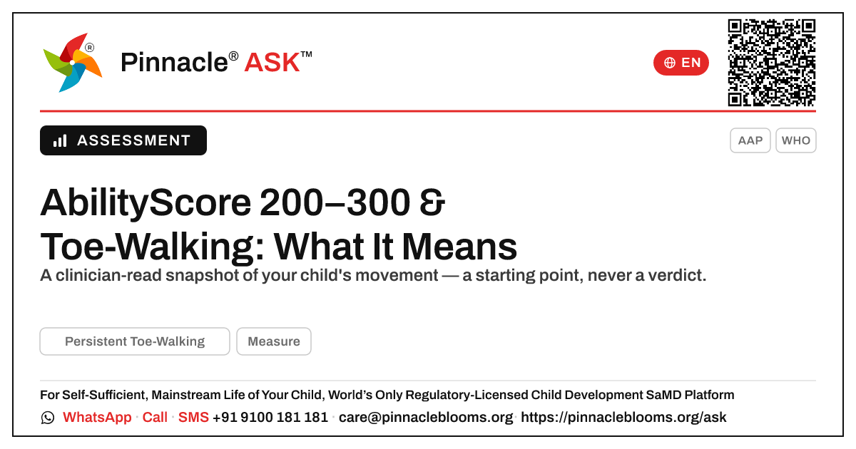 What an AbilityScore of 200–300 Means in Persistent Toe-Walking — Pinnacle Ask answer card with a short explanation and QR link