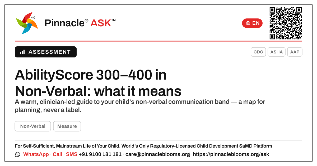 What does an AbilityScore of 300–400 in Non-Verbal mean for my child? — Pinnacle Ask answer card with a short explanation and QR link