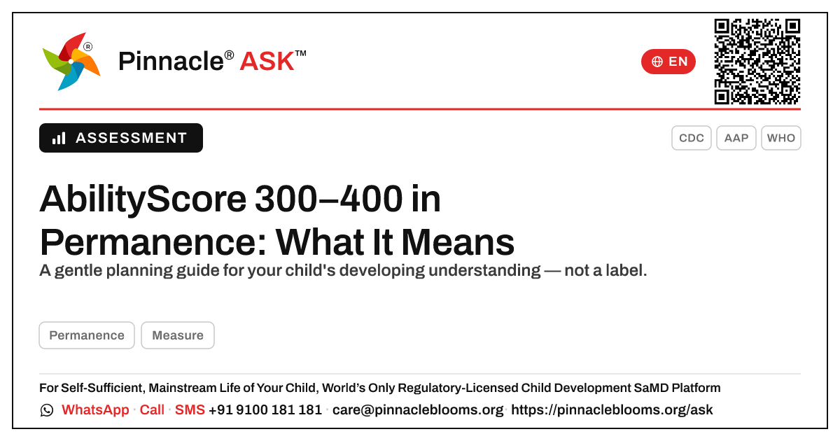 What does an AbilityScore of 300–400 in Permanence mean for my child? — Pinnacle Ask answer card with a short explanation and QR link