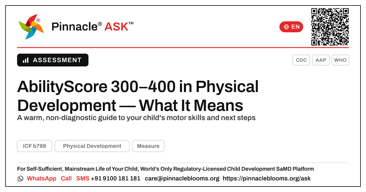 What a 300–400 Physical Development AbilityScore Means — Pinnacle Ask answer card with a short explanation and QR link