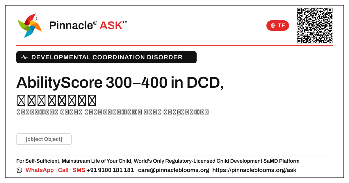 DCD ఉన్న పిల్లల కోసం 300–400 యొక్క AbilityScore అంటే ఏమిటి? — Pinnacle Ask answer card with a short explanation and QR link