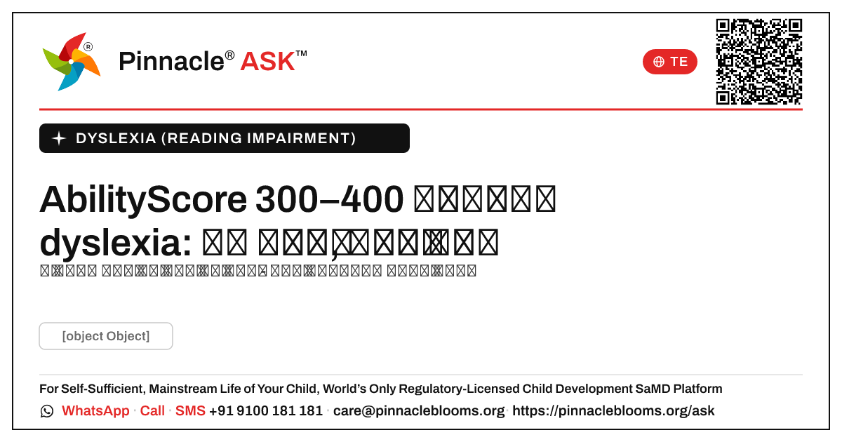 dyslexia ఉన్న పిల్లవాడికి 300–400 యొక్క AbilityScore అంటే ఏమిటి? — Pinnacle Ask answer card with a short explanation and QR link