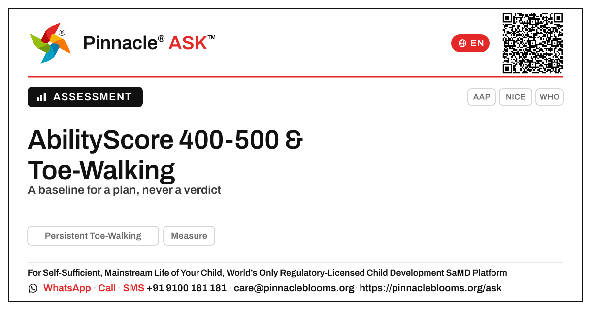 What an AbilityScore of 400-500 means for persistent toe-walking — Pinnacle Ask answer card with a short explanation and QR link