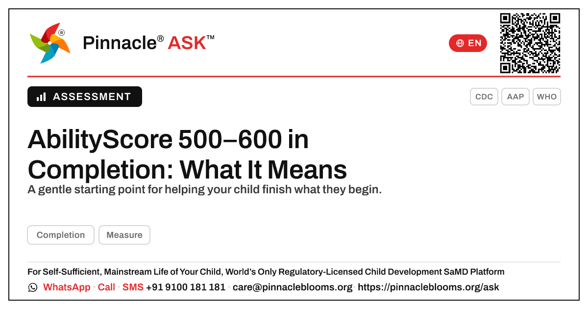 What an AbilityScore of 500–600 in Completion Means for Your Child — Pinnacle Ask answer card with a short explanation and QR link