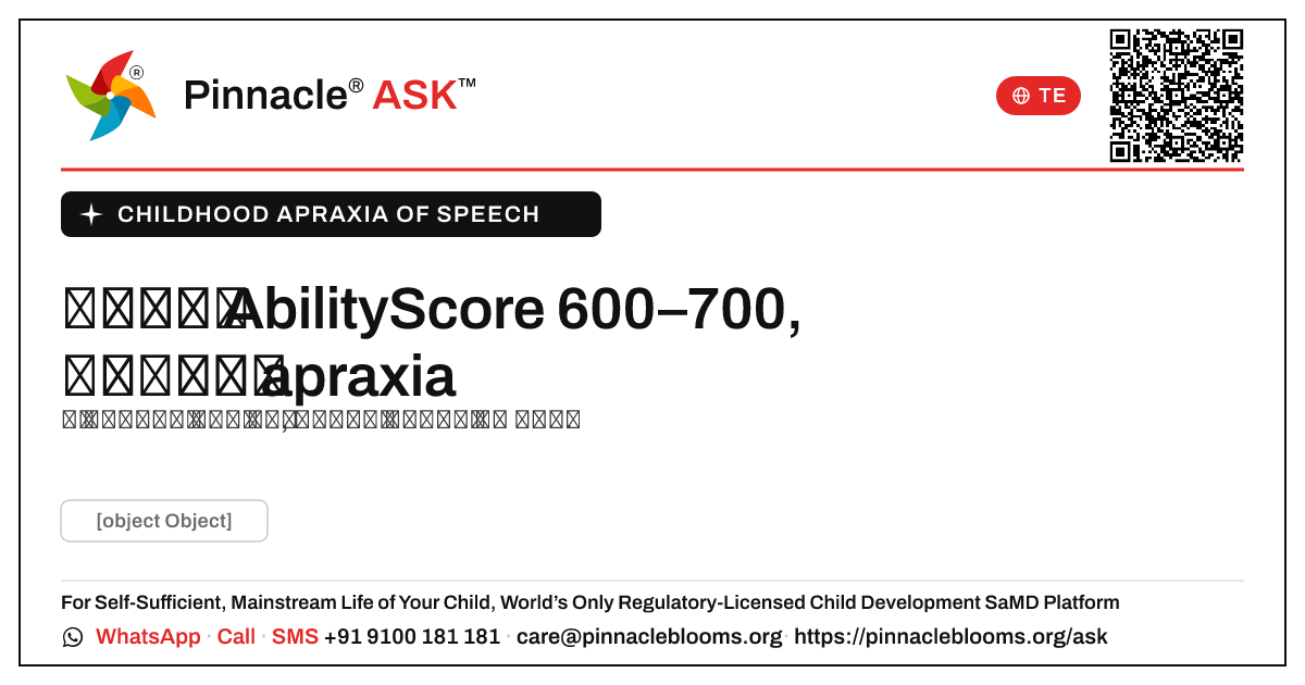 మాట్లాడే విషయంలో బాల్యంలో apraxia ఉన్న పిల్లలకి 600–700 యొక్క AbilityScore అంటే ఏమిటి? — Pinnacle Ask answer card with a short explanation and QR link