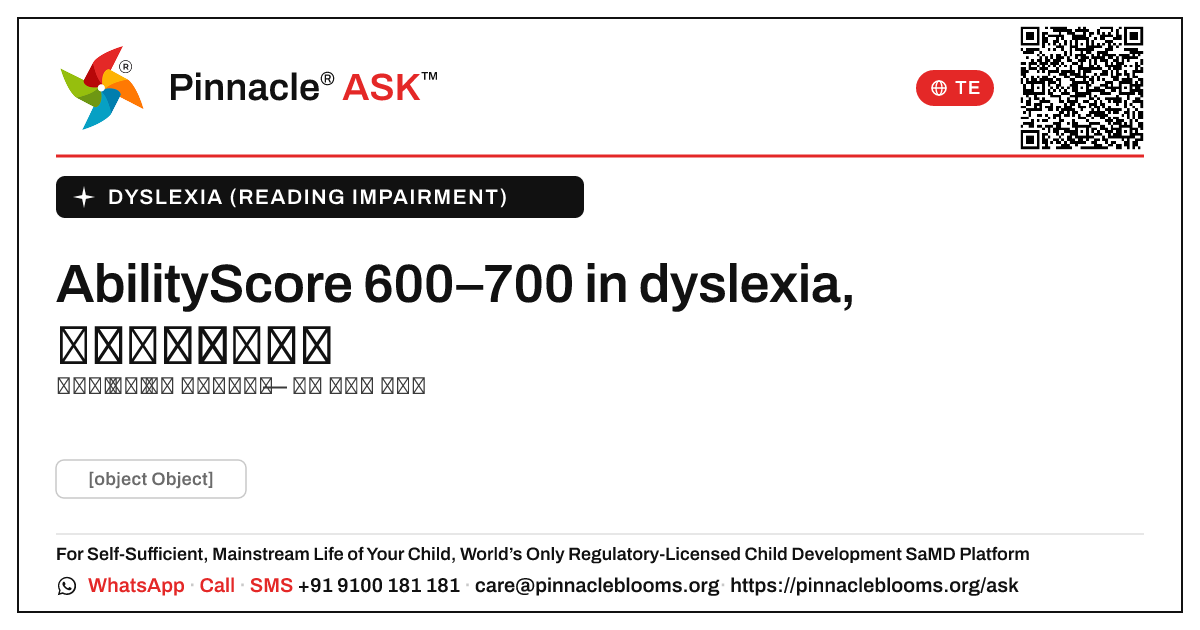 dyslexia లో 600–700 యొక్క AbilityScore అంటే ఏమిటి? — Pinnacle Ask answer card with a short explanation and QR link