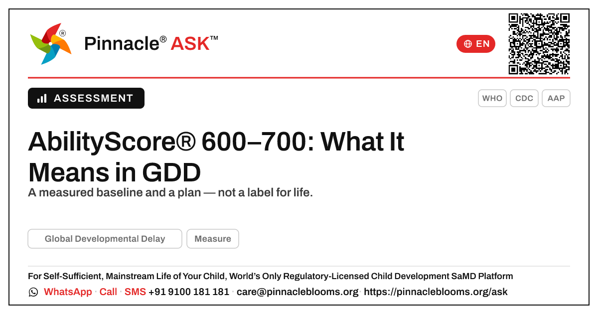 What an AbilityScore® of 600–700 Means in Global Developmental Delay — Pinnacle Ask answer card with a short explanation and QR link