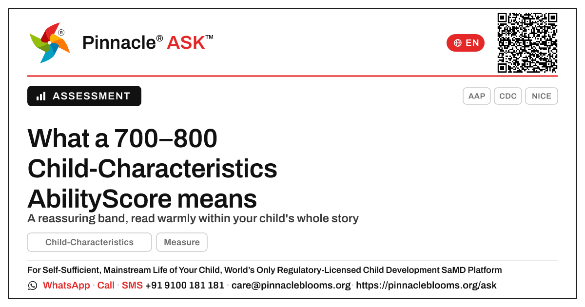 What does an AbilityScore of 700–800 in Child-Characteristics mean for my child? — Pinnacle Ask answer card with a short explanation and QR link