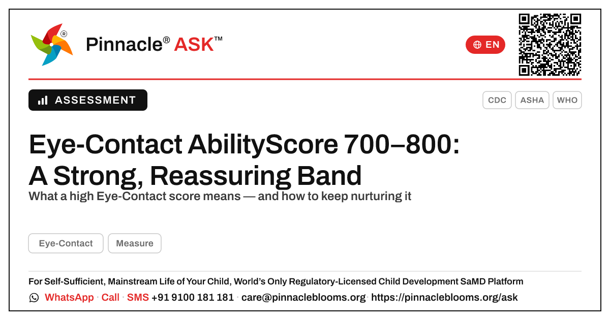 What does an AbilityScore of 700–800 in Eye-Contact mean for my child? — Pinnacle Ask answer card with a short explanation and QR link