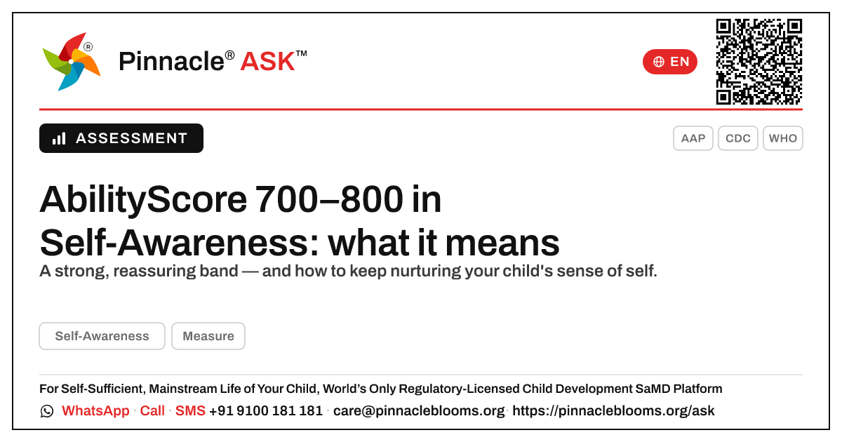 What does an AbilityScore of 700–800 in Self-Awareness mean for my child? — Pinnacle Ask answer card with a short explanation and QR link