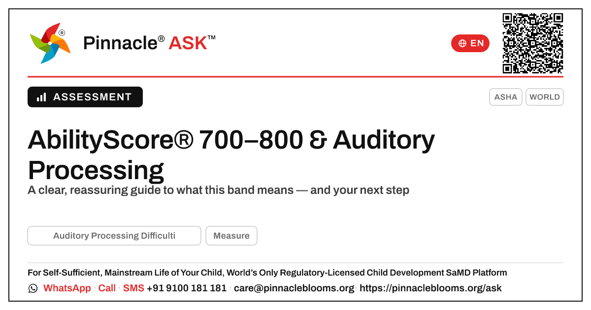 What an AbilityScore of 700–800 Means for Auditory Processing Difficulties — Pinnacle Ask answer card with a short explanation and QR link