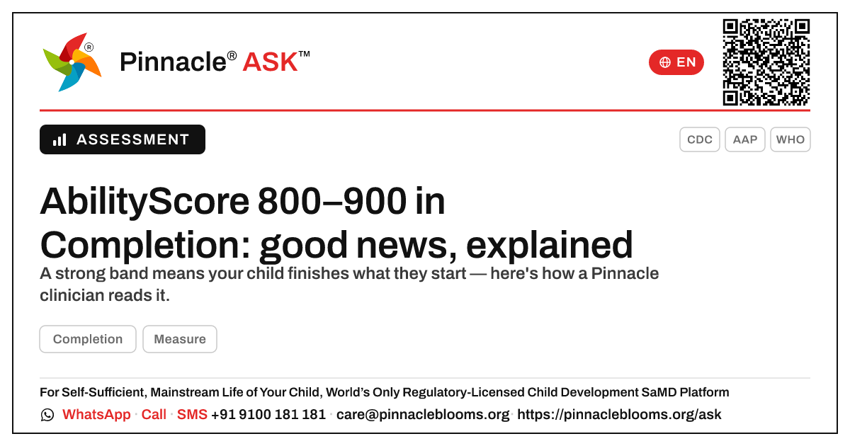 What does an AbilityScore of 800–900 in Completion mean for my child? — Pinnacle Ask answer card with a short explanation and QR link
