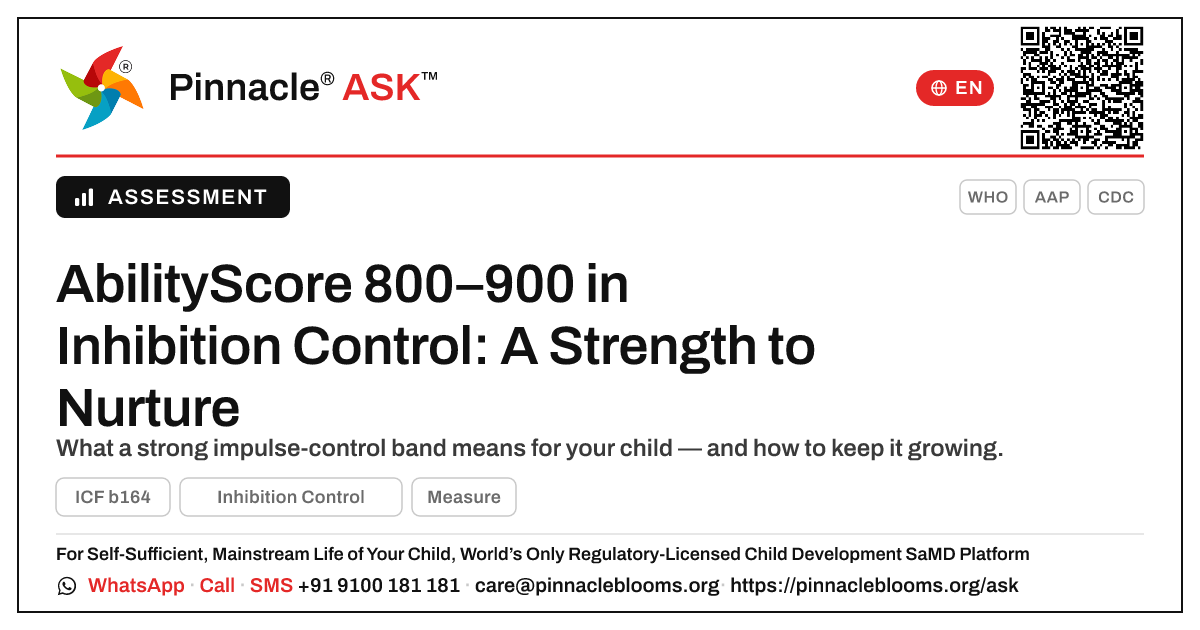 AbilityScore 800–900 in Inhibition Control — Pinnacle Ask answer card with a short explanation and QR link