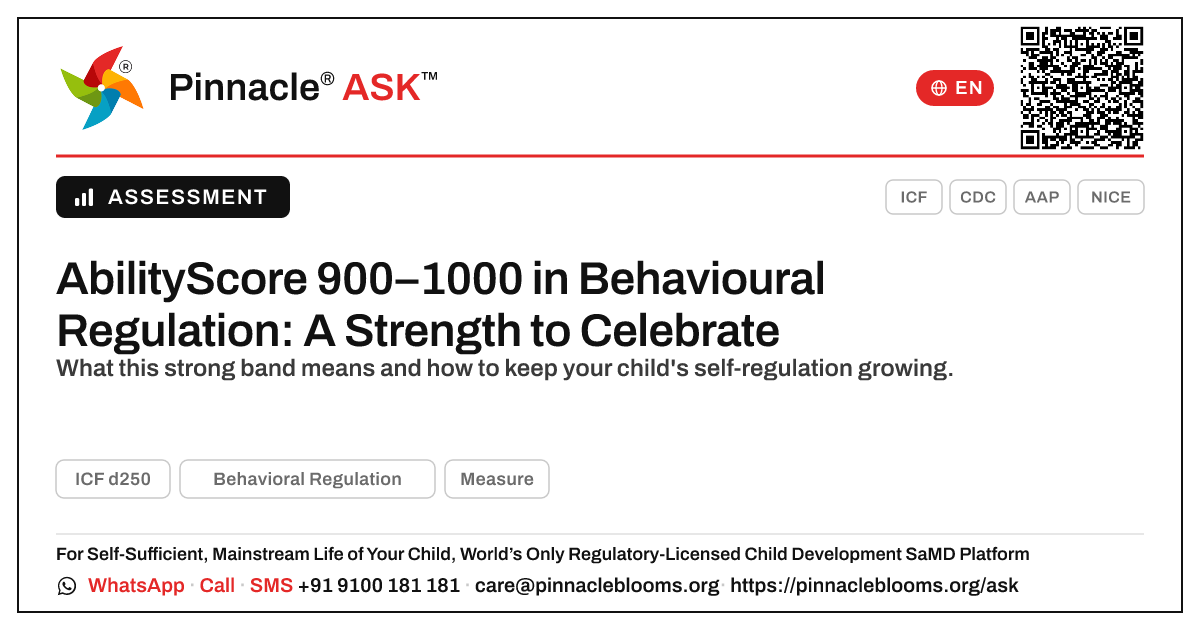 What does an AbilityScore of 900–1000 in Behavioural Regulation mean for my child? — Pinnacle Ask answer card with a short explanation and QR link