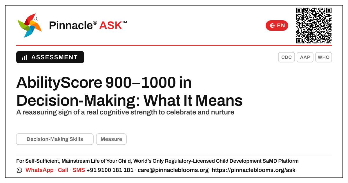 What does an AbilityScore of 900–1000 in Decision-Making Skills mean for my child? — Pinnacle Ask answer card with a short explanation and QR link
