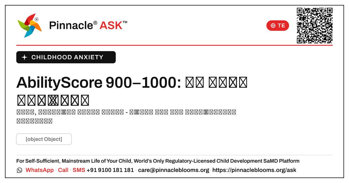 బాల్యం కోసం AbilityScore 900–1000 anxiety — Pinnacle Ask answer card with a short explanation and QR link