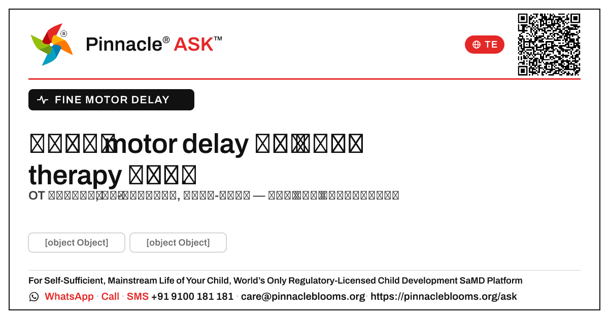సమగ్రమైన motor delay కోసం ఆధారిత therapy ప్రణాళిక. — Pinnacle Ask answer card with a short explanation and QR link