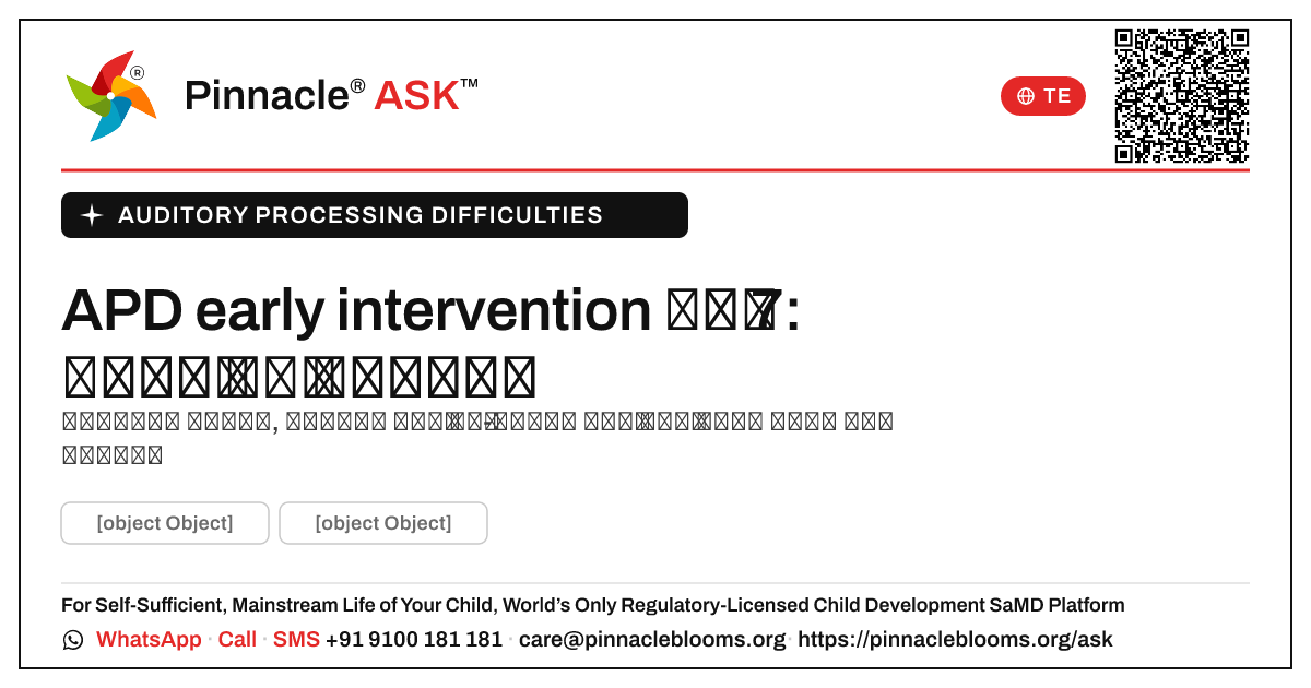 7 సంవత్సరాల లోపు auditory processing కష్టాల కోసం early intervention ఫలితాలు. — Pinnacle Ask answer card with a short explanation and QR link