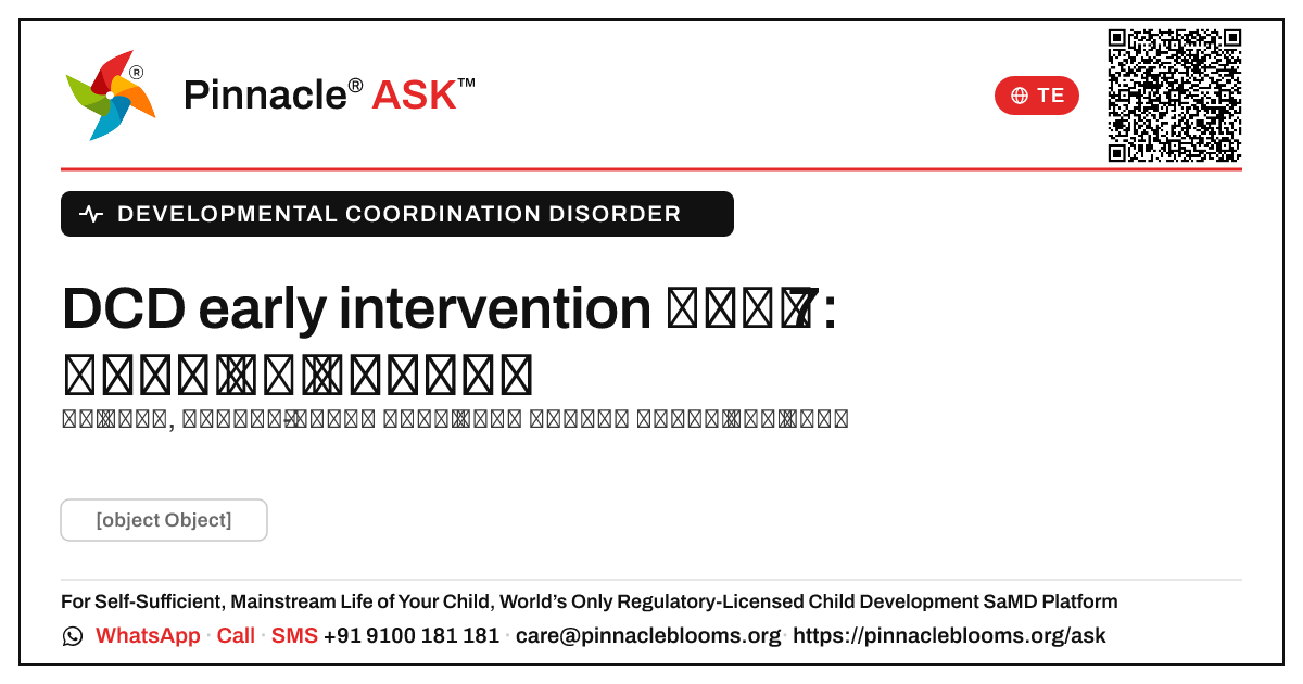 7 సంవత్సరాల లోపు DCD కోసం early intervention గురించి ప్రస్తుత పరిశోధన ఏమి చూపిస్తుంది? — Pinnacle Ask answer card with a short explanation and QR link