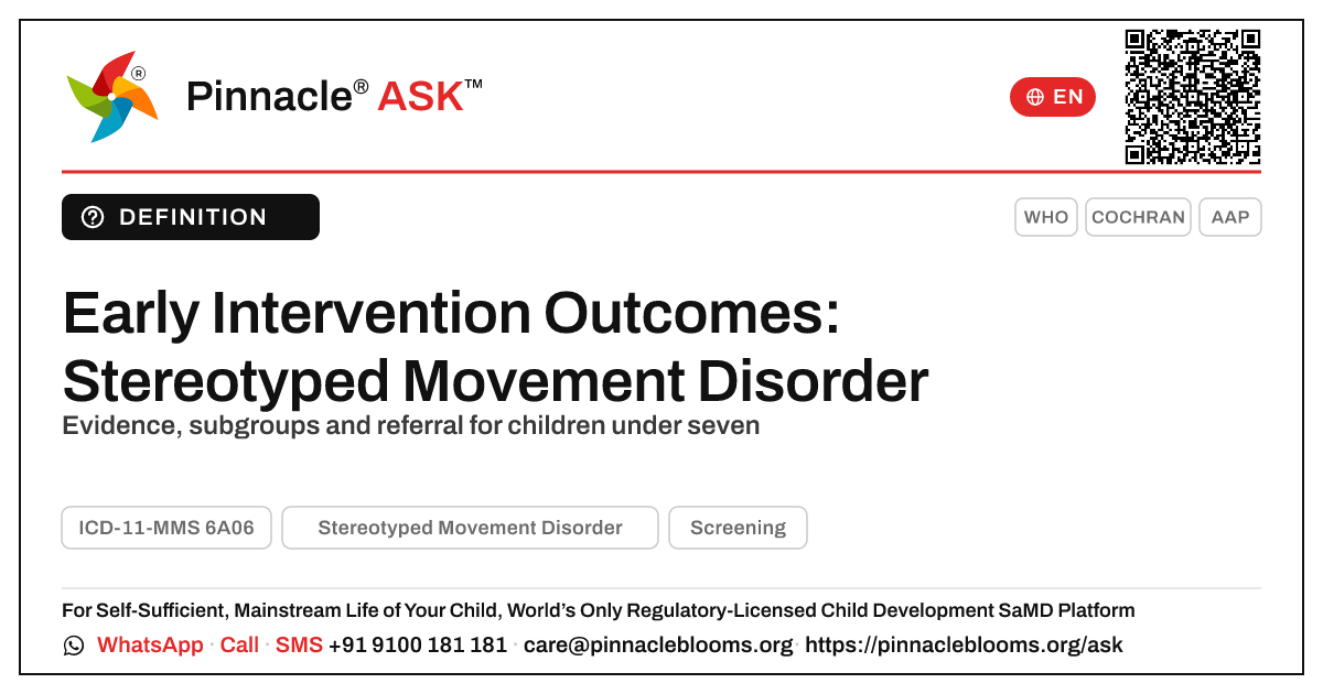 Early Intervention Outcomes for Stereotyped Movement Disorder Under 7 — Pinnacle Ask answer card with a short explanation and QR link