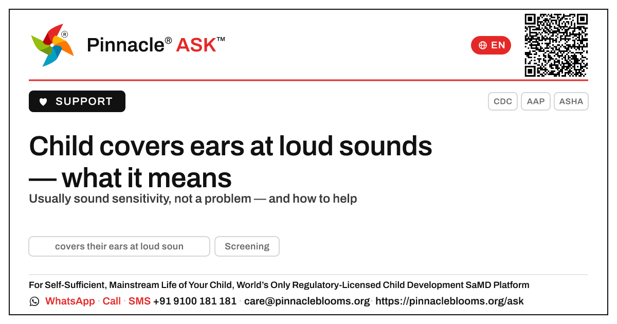 What does it mean if my child covers their ears at loud sounds? — Pinnacle Ask answer card with a short explanation and QR link